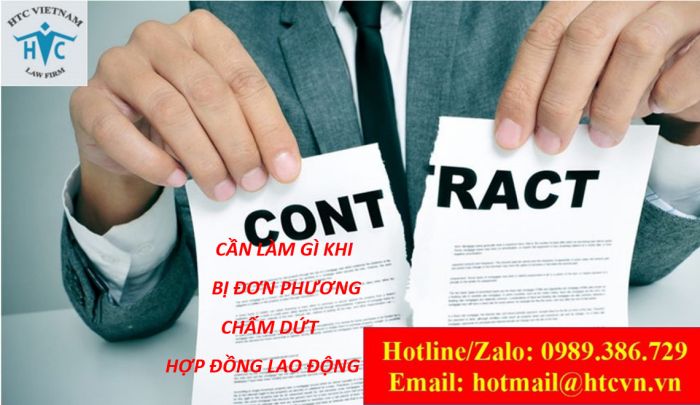 CẦN LÀM GÌ KHI BỊ ĐƠN CHẤM DỨT HỢP ĐỒNG LAO ĐỘNG